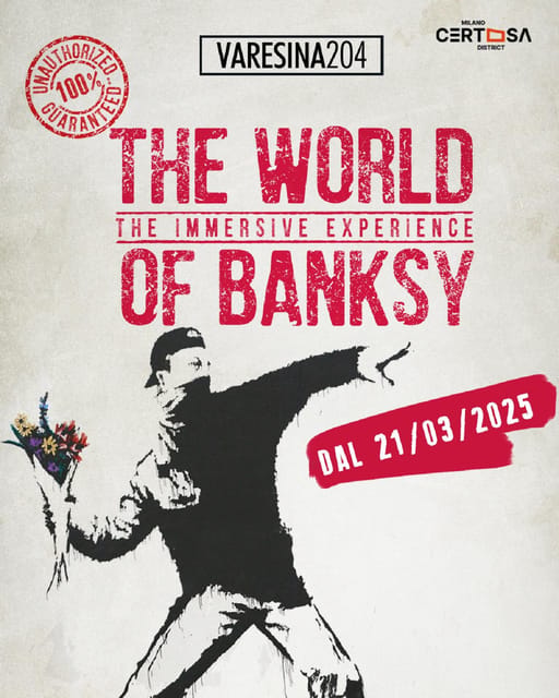 THE WORLD OF BANKSY. THE IMMERSIVE EXPERIENCE - MILANO VARESINA 204 - What you see inside Varesina 204
